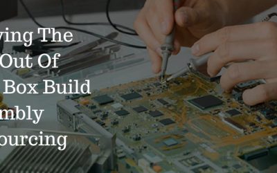 How To Get The Maximum Out Of Your Box Build Assembly Outsourcing?